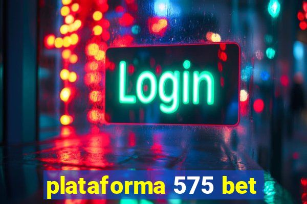 plataforma 575 bet
