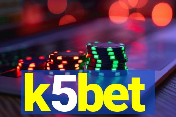 k5bet