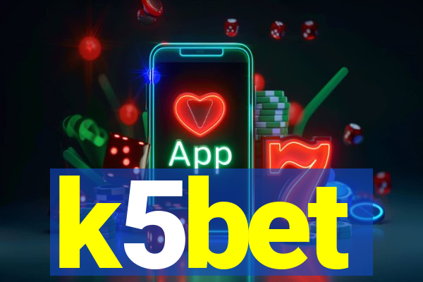 k5bet