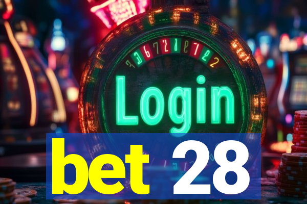 bet 28
