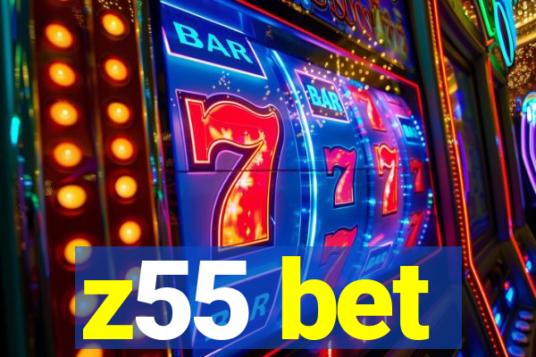 z55 bet