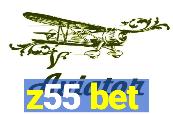 z55 bet