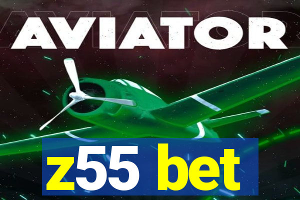 z55 bet