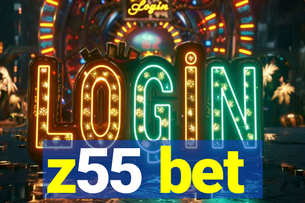 z55 bet