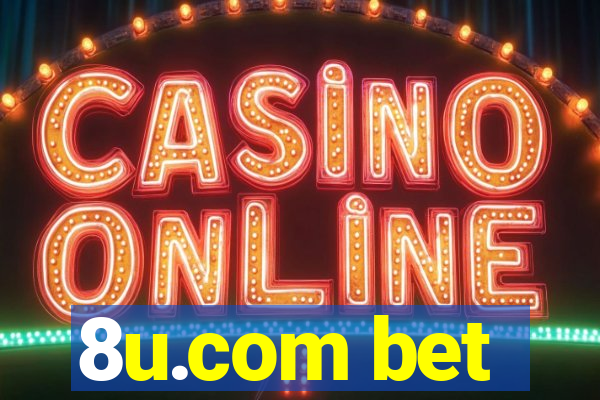 8u.com bet