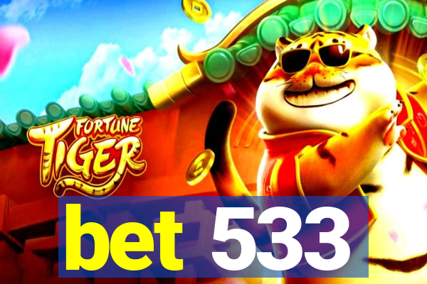 bet 533