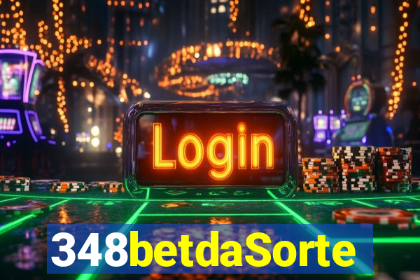 348betdaSorte