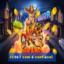 cc567 com é confiável