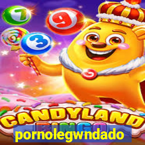 pornolegwndado