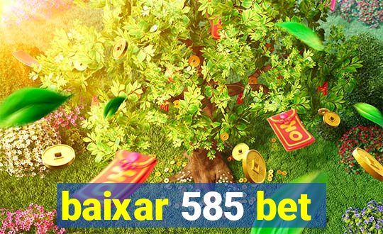 baixar 585 bet
