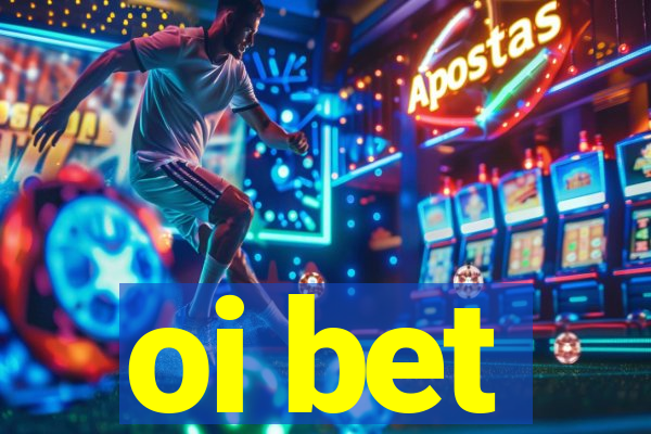 oi bet