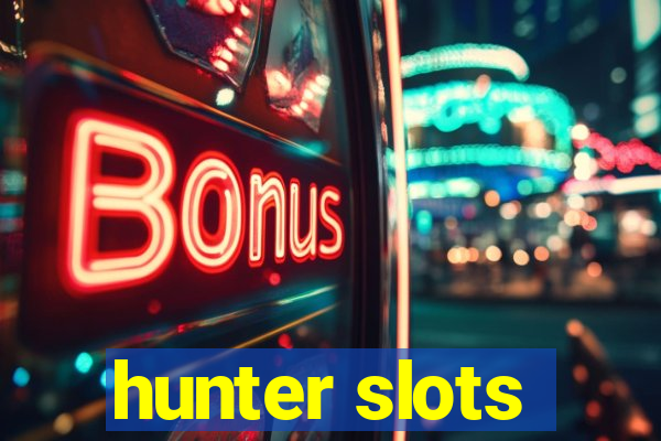hunter slots