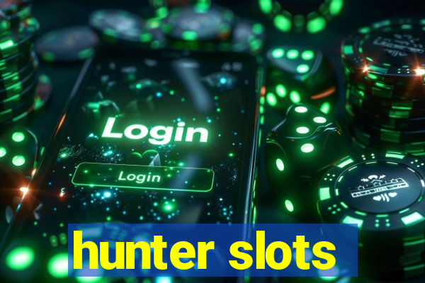 hunter slots