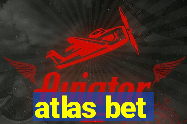 atlas bet
