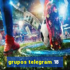 grupos telegram 18