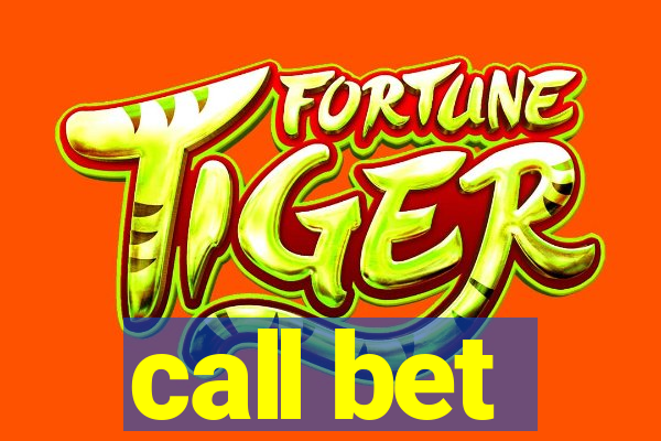 call bet