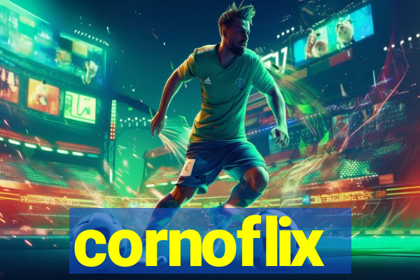 cornoflix