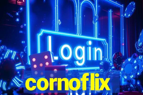 cornoflix