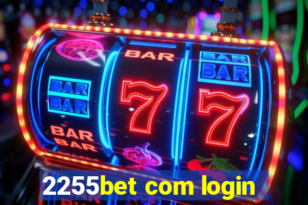 2255bet com login