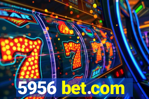5956 bet.com