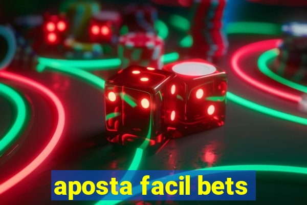 aposta facil bets