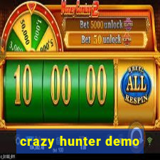 crazy hunter demo