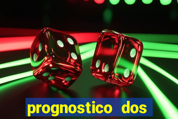prognostico dos jogos de hoje