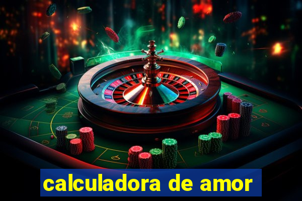 calculadora de amor
