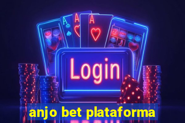 anjo bet plataforma