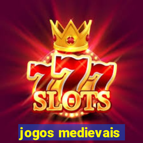 jogos medievais