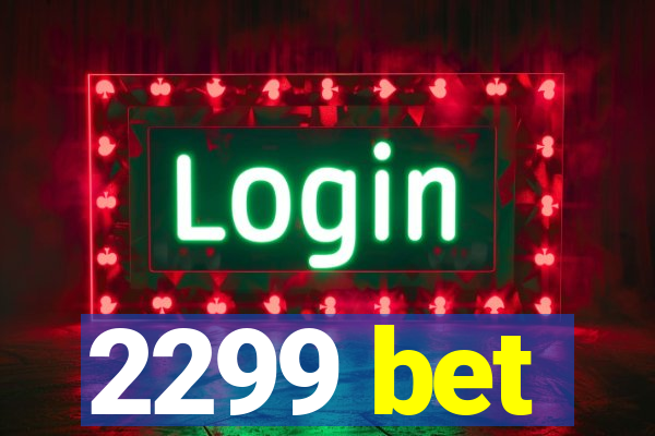 2299 bet