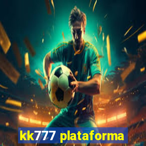 kk777 plataforma