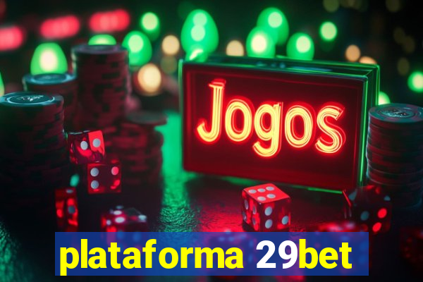 plataforma 29bet