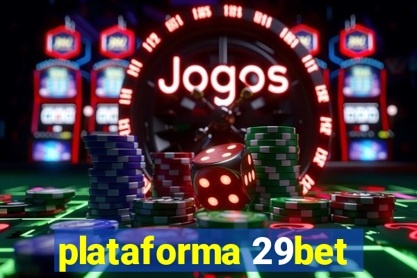 plataforma 29bet