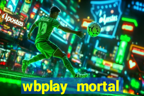wbplay mortal kombat mobile