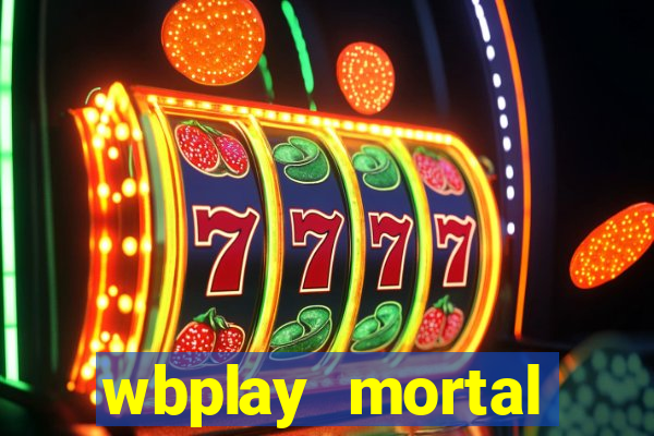 wbplay mortal kombat mobile