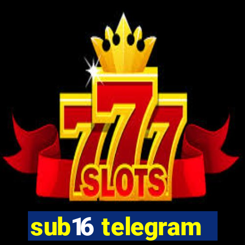 sub16 telegram
