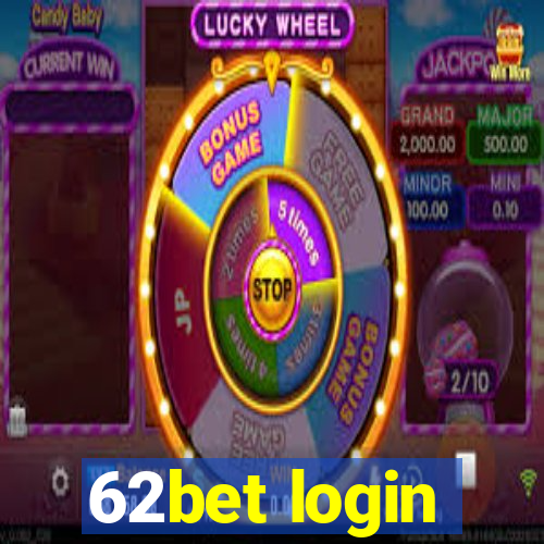 62bet login