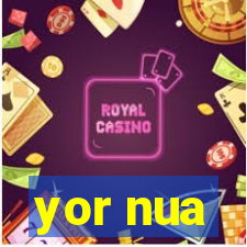 yor nua