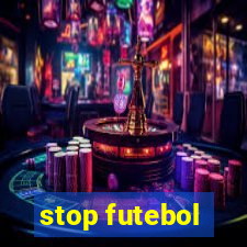 stop futebol