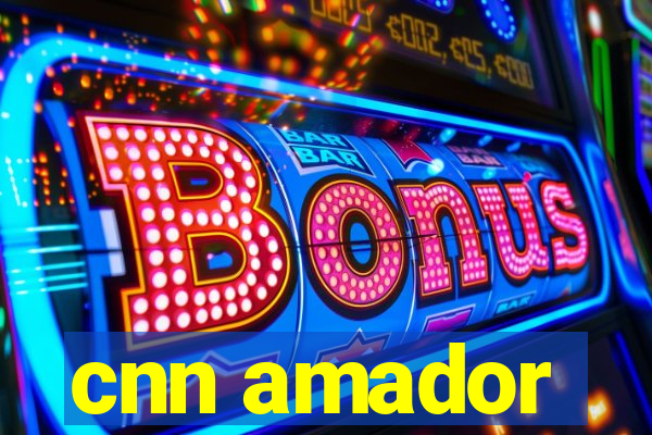 cnn amador
