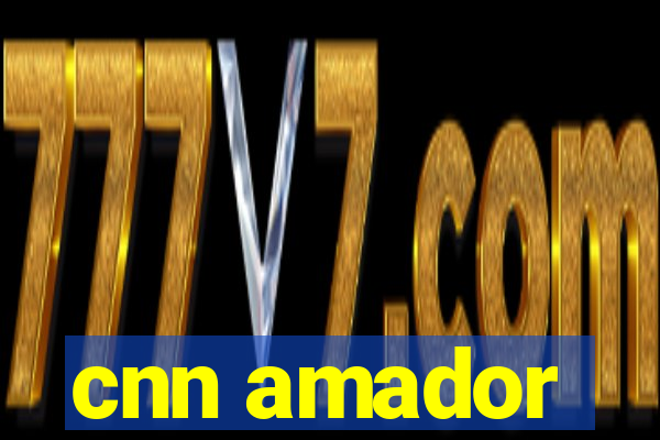cnn amador