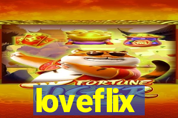 loveflix