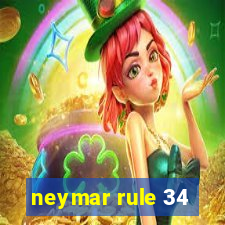 neymar rule 34