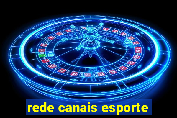 rede canais esporte