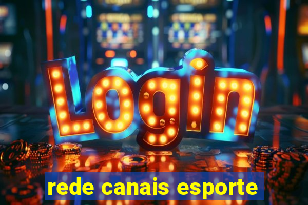 rede canais esporte