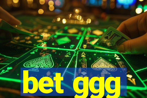 bet ggg