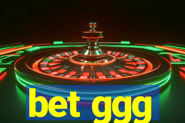 bet ggg