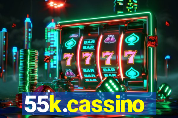 55k.cassino