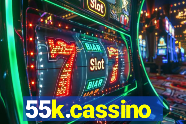 55k.cassino